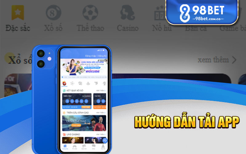 Hướng Dẫn Các Bước Tải App 98Bet Về Điện Thoại Android 